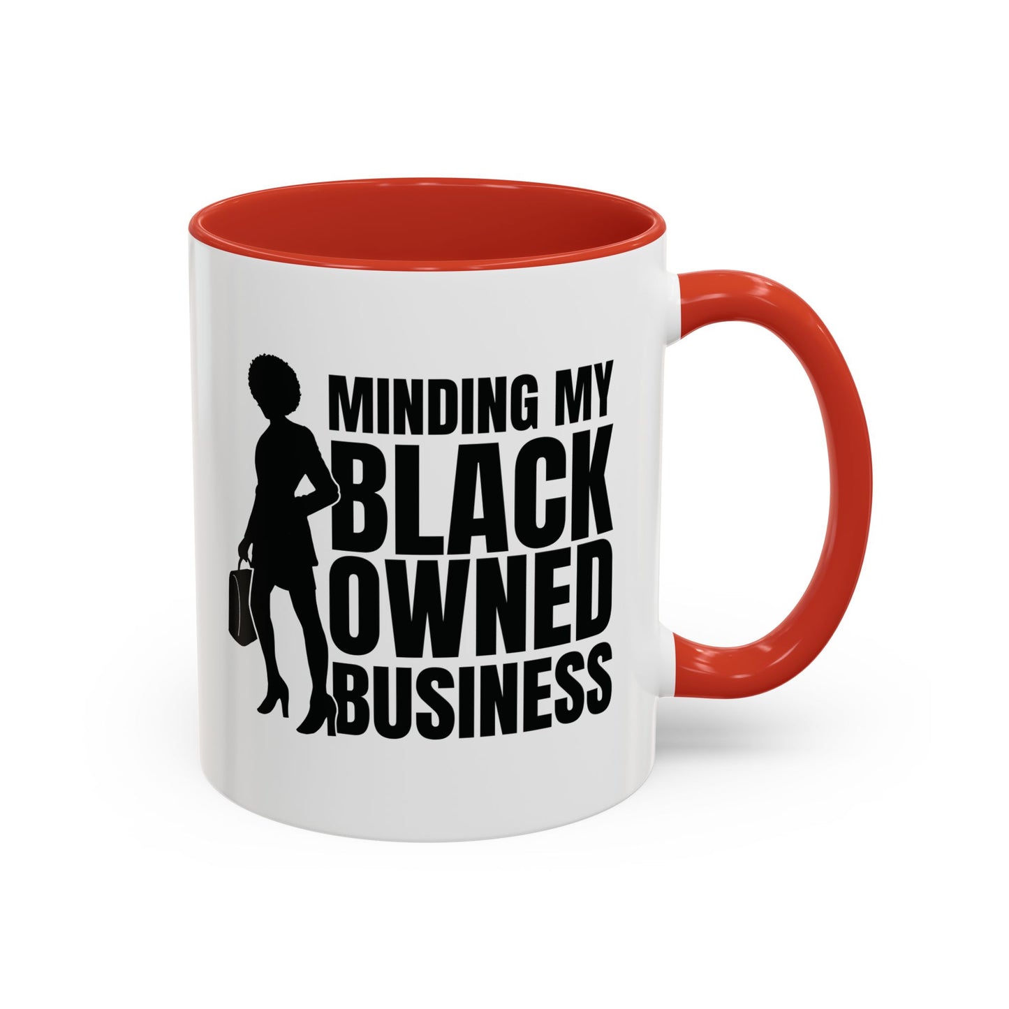 Minding My Black Owned Business | 11oz Mug| Version 1| | White Accent (Various Colors)
