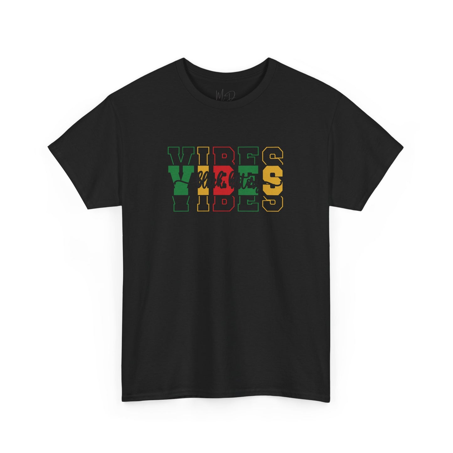Black History Vibes | T-Shirt (Version 1)