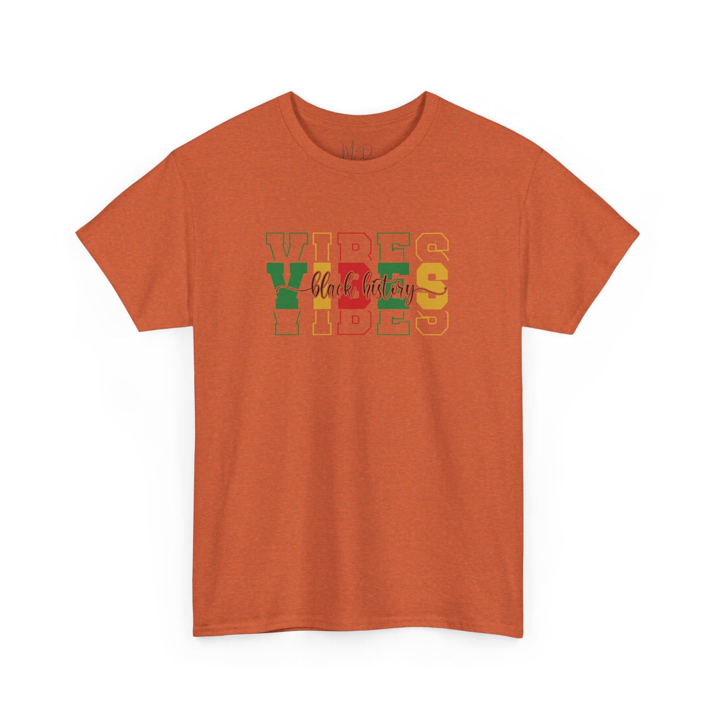 Black History Vibes | T-Shirt (Version 1)