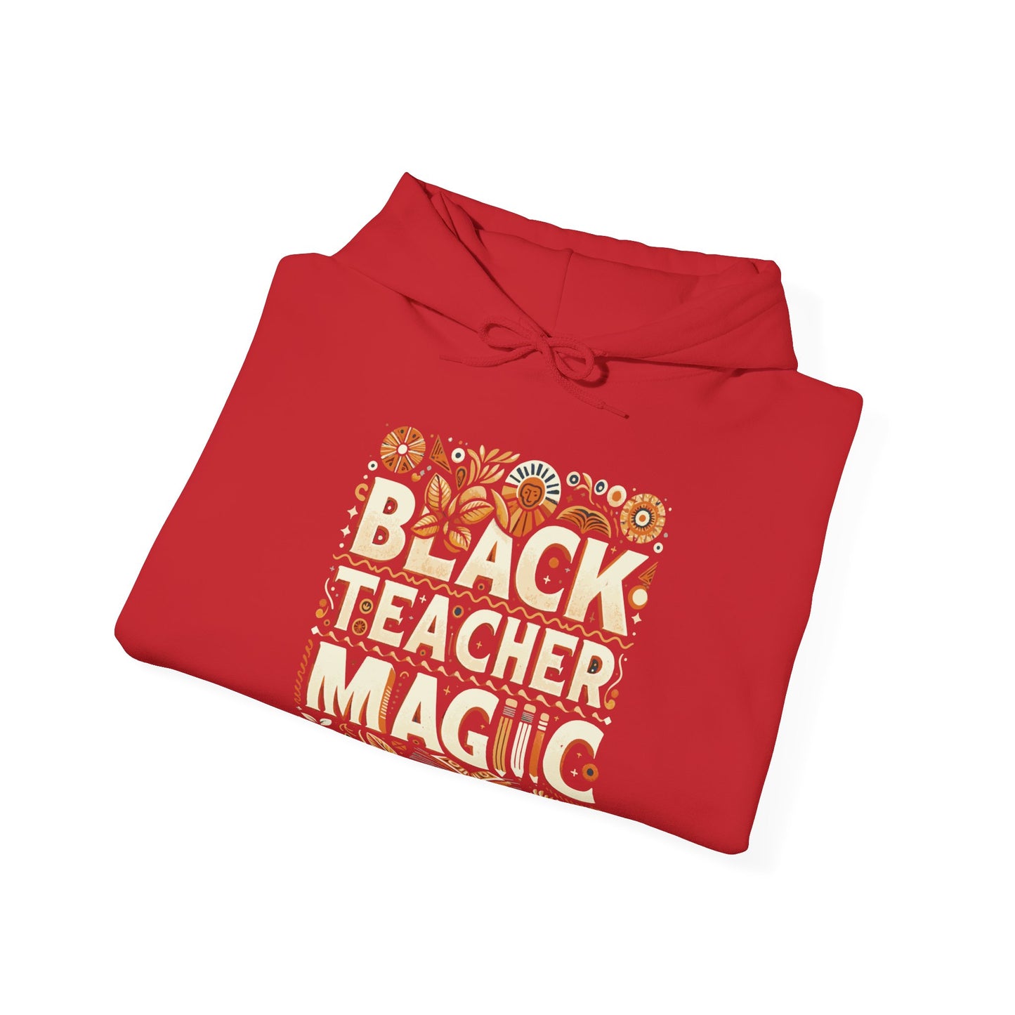 Black Teacher Magic (Fall) Hooded Sweatshirt