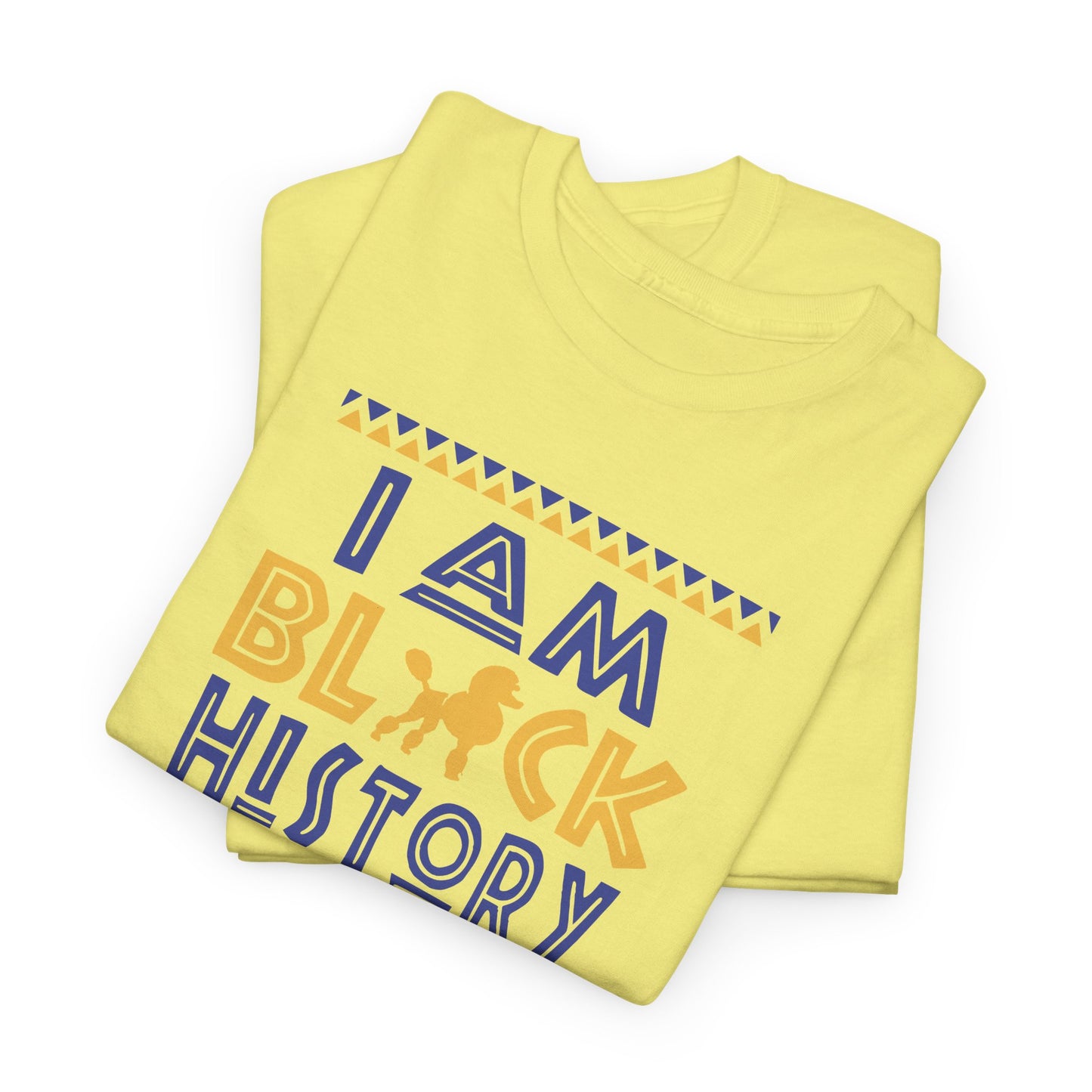 I Am Black History | Version S | T-Shirt