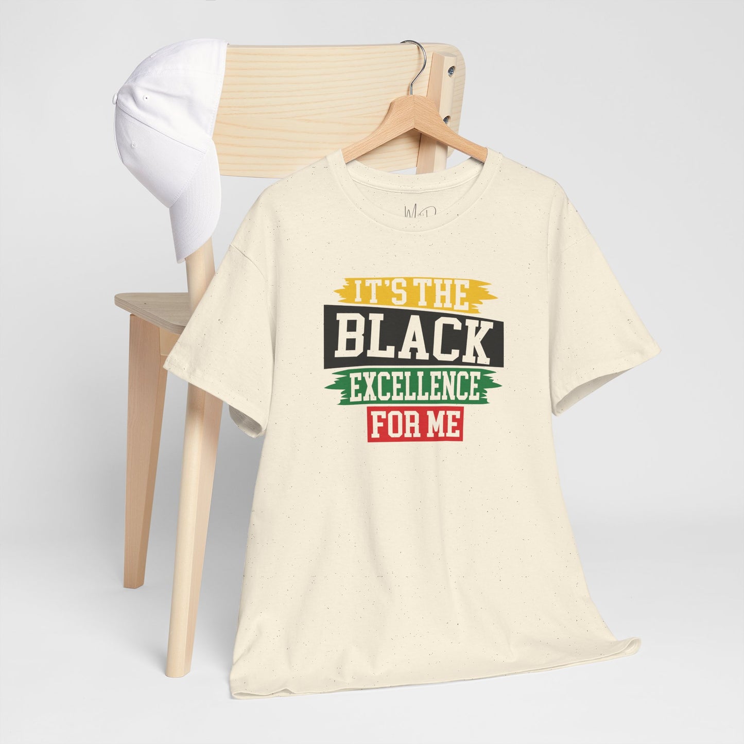 It’s the Black Excellence For Me | T-Shirt
