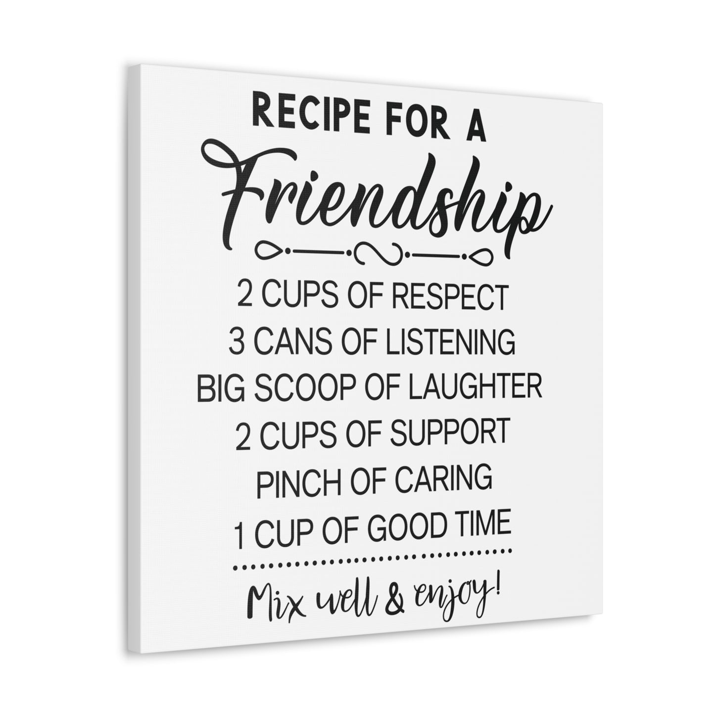 Friendship Recipe | Canvas Gallery Wrap | White Background