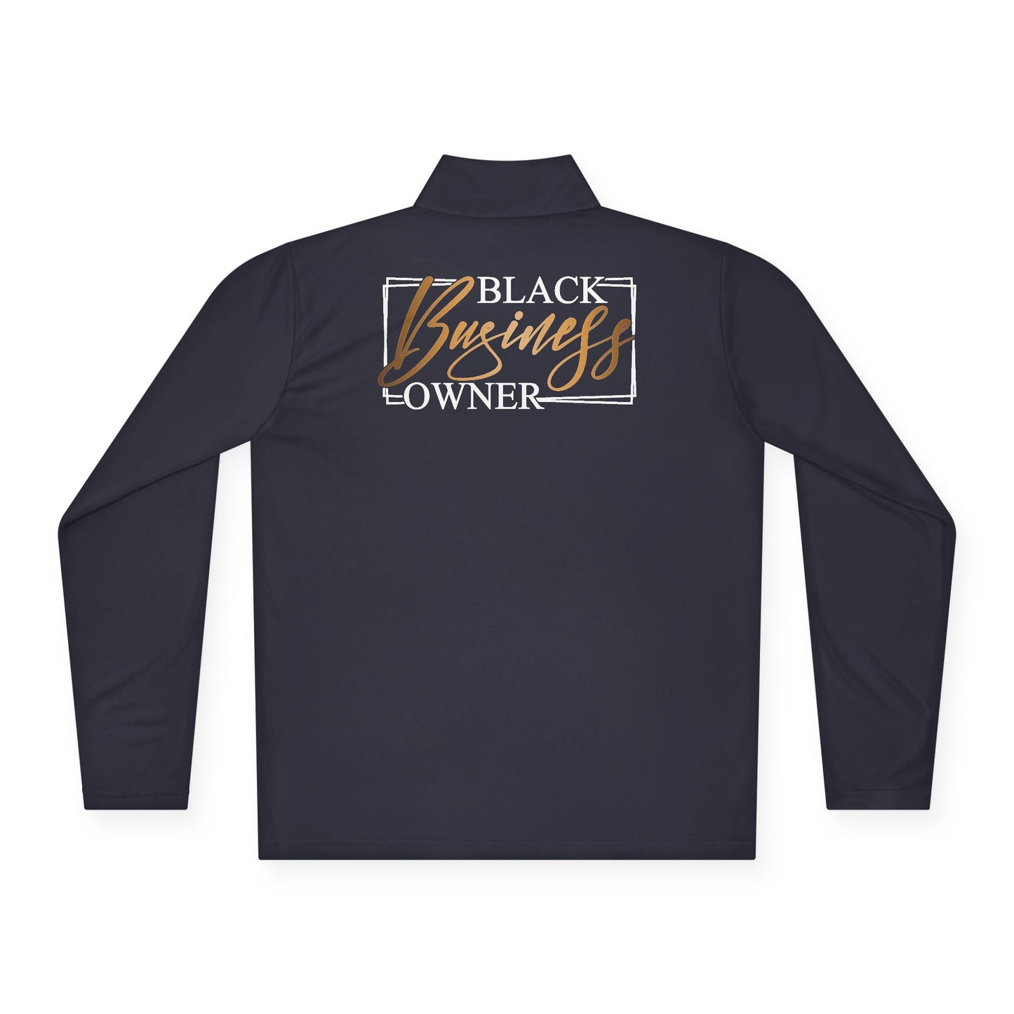 Black Business Owner |Quarter Zip Pullover| 2-Sided Print