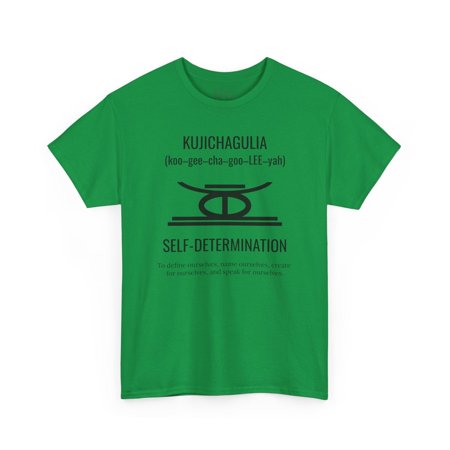 Kujichagulia (Day 2) | Self Determination | T-Shirt