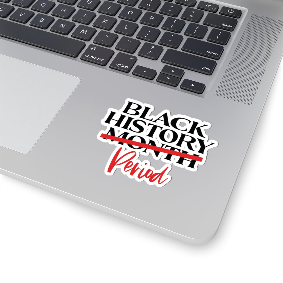 Black History Period | Version 1 |Kriss-Cut Stickers