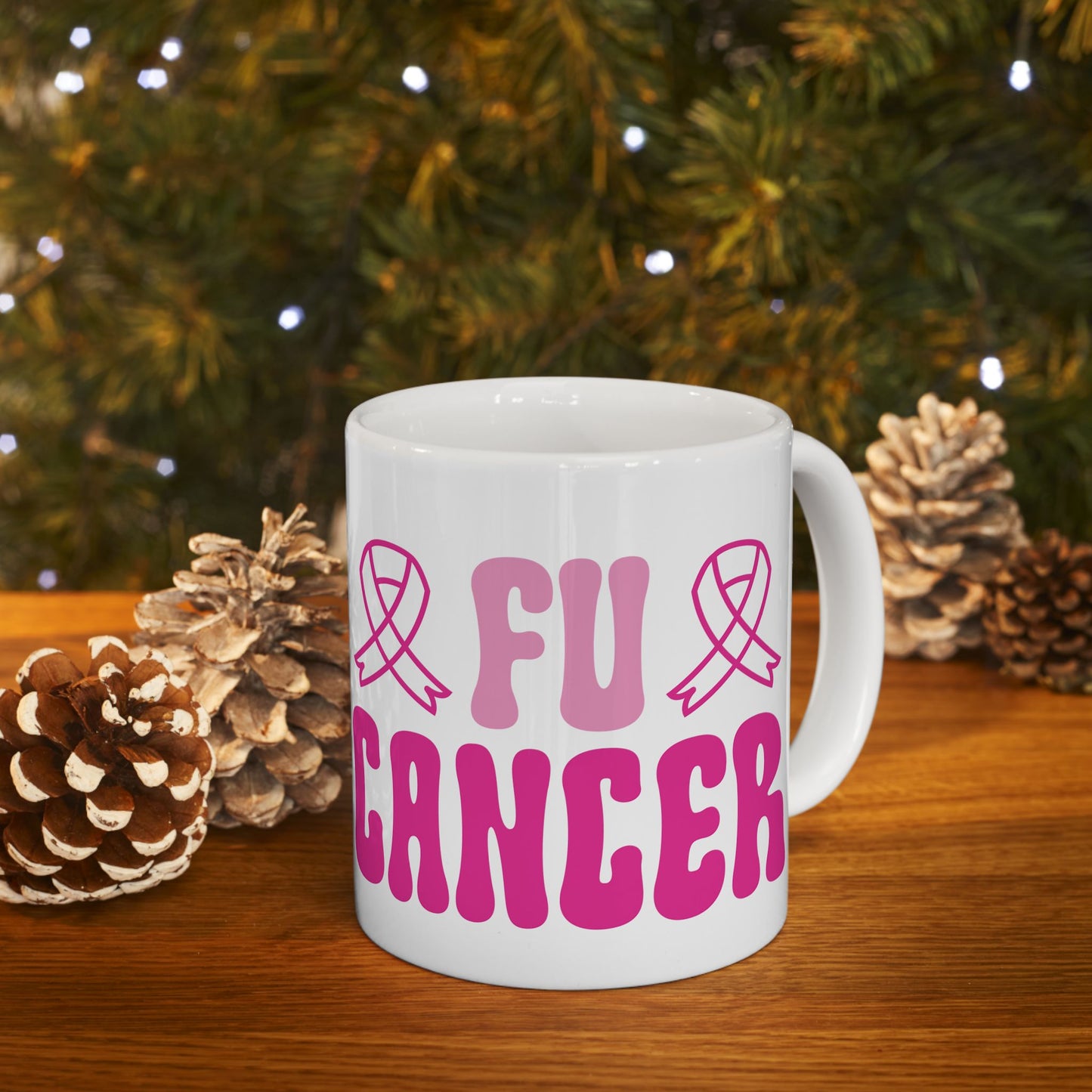 FU Cancer| Coffee & Tea Mug | 2-Sided Print| 11 Oz