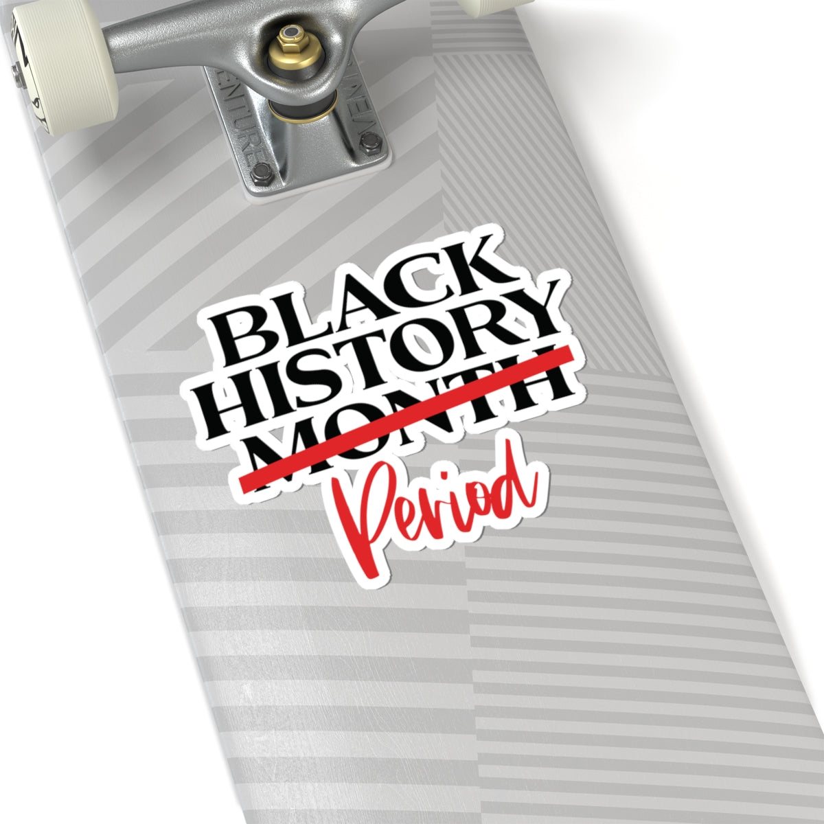Black History Period | Version 1 |Kriss-Cut Stickers