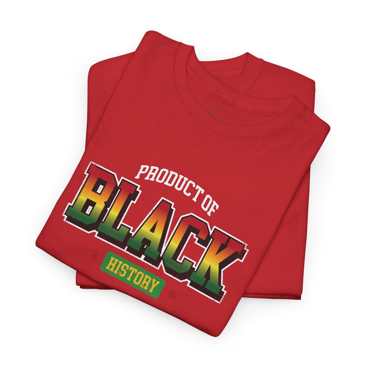 Product of Black History | T-Shirt (Version 4)