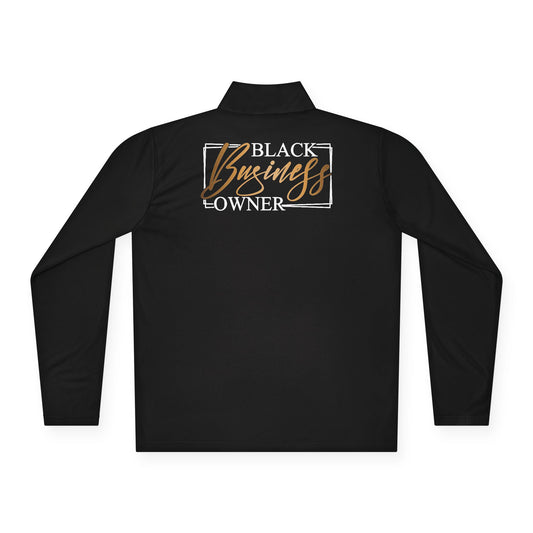 Black Business Owner |Quarter Zip Pullover| 1-Sided Print