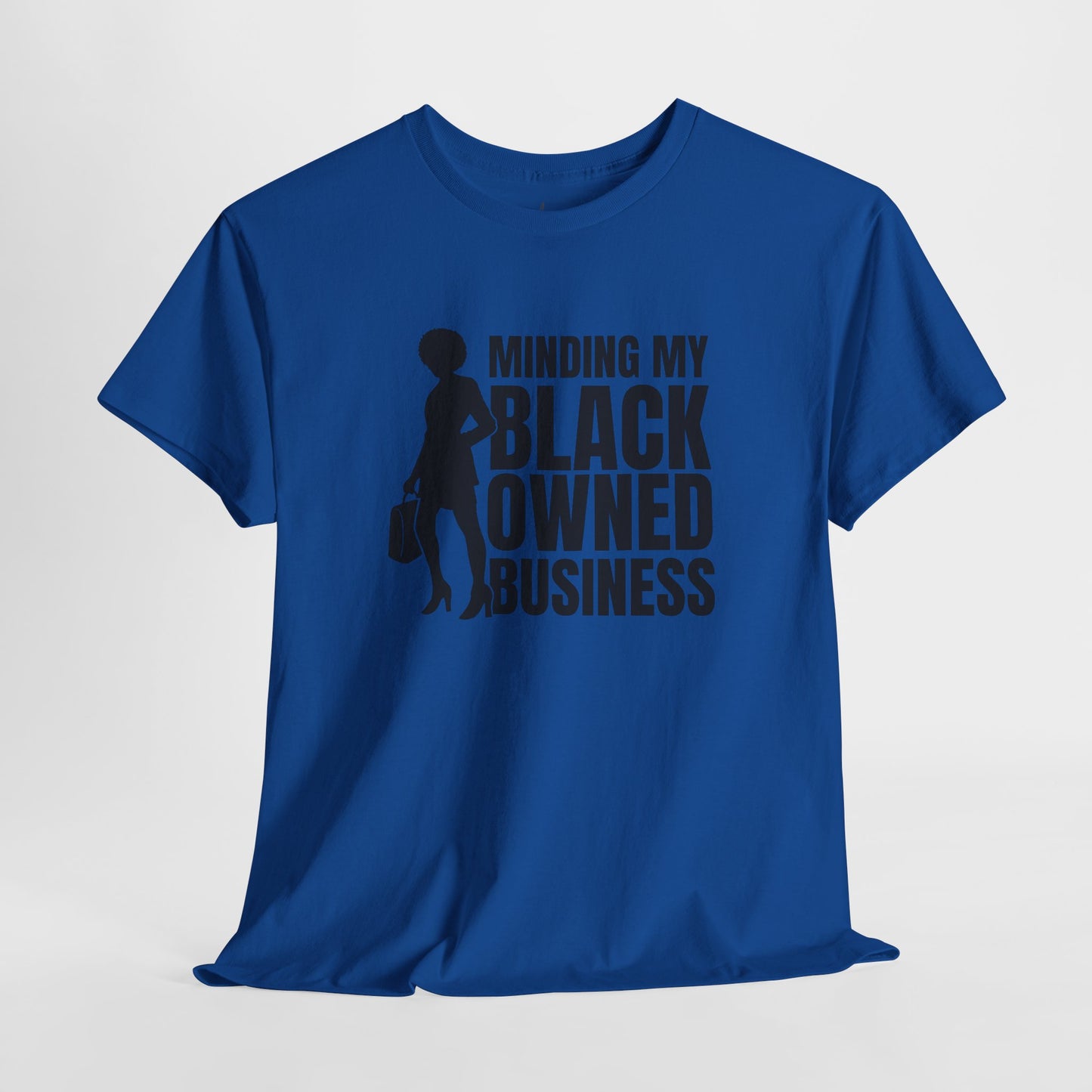 Minding My Black Owned Business | Version 1| T-Shirt