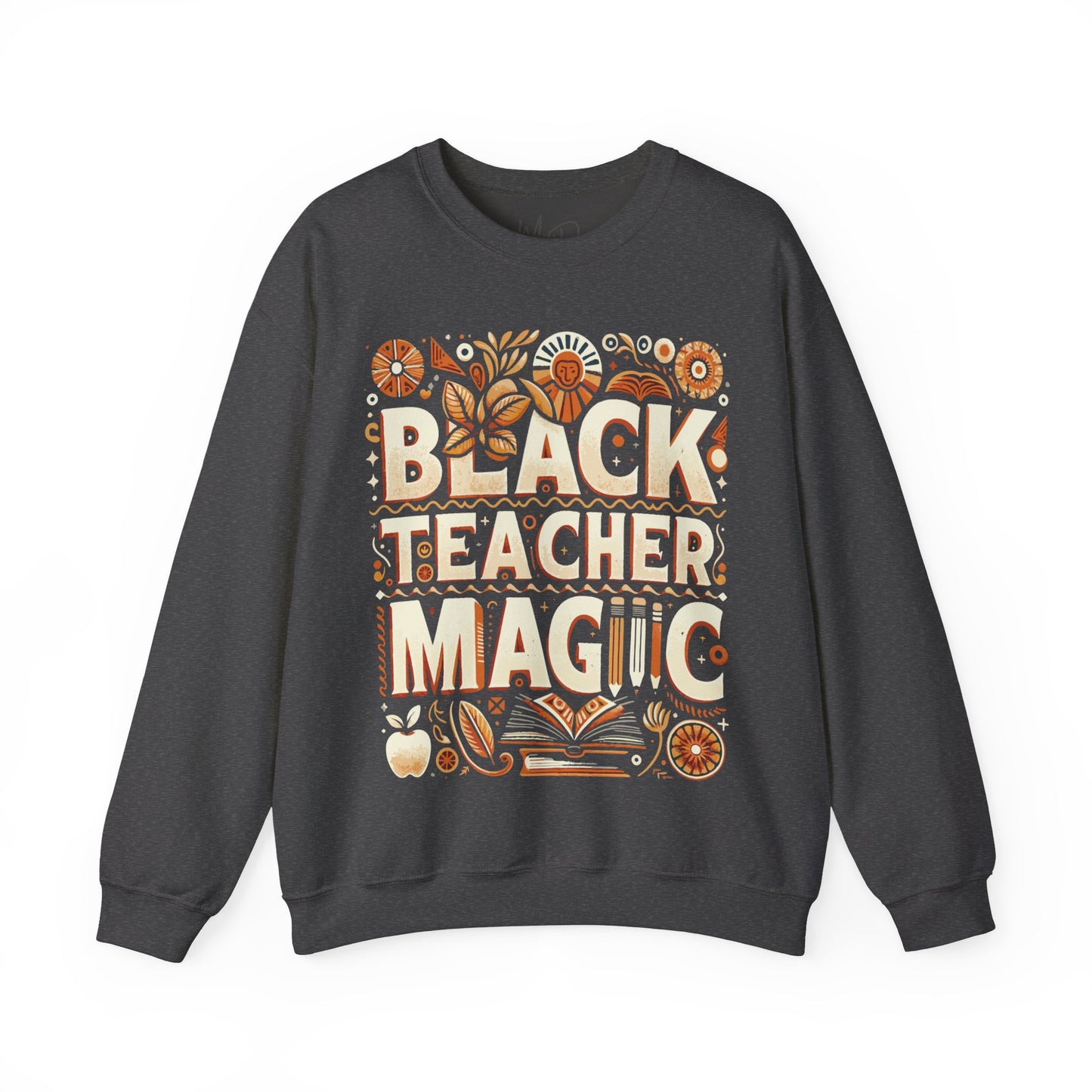 Black Teacher Magic (Fall) Sweatshirt