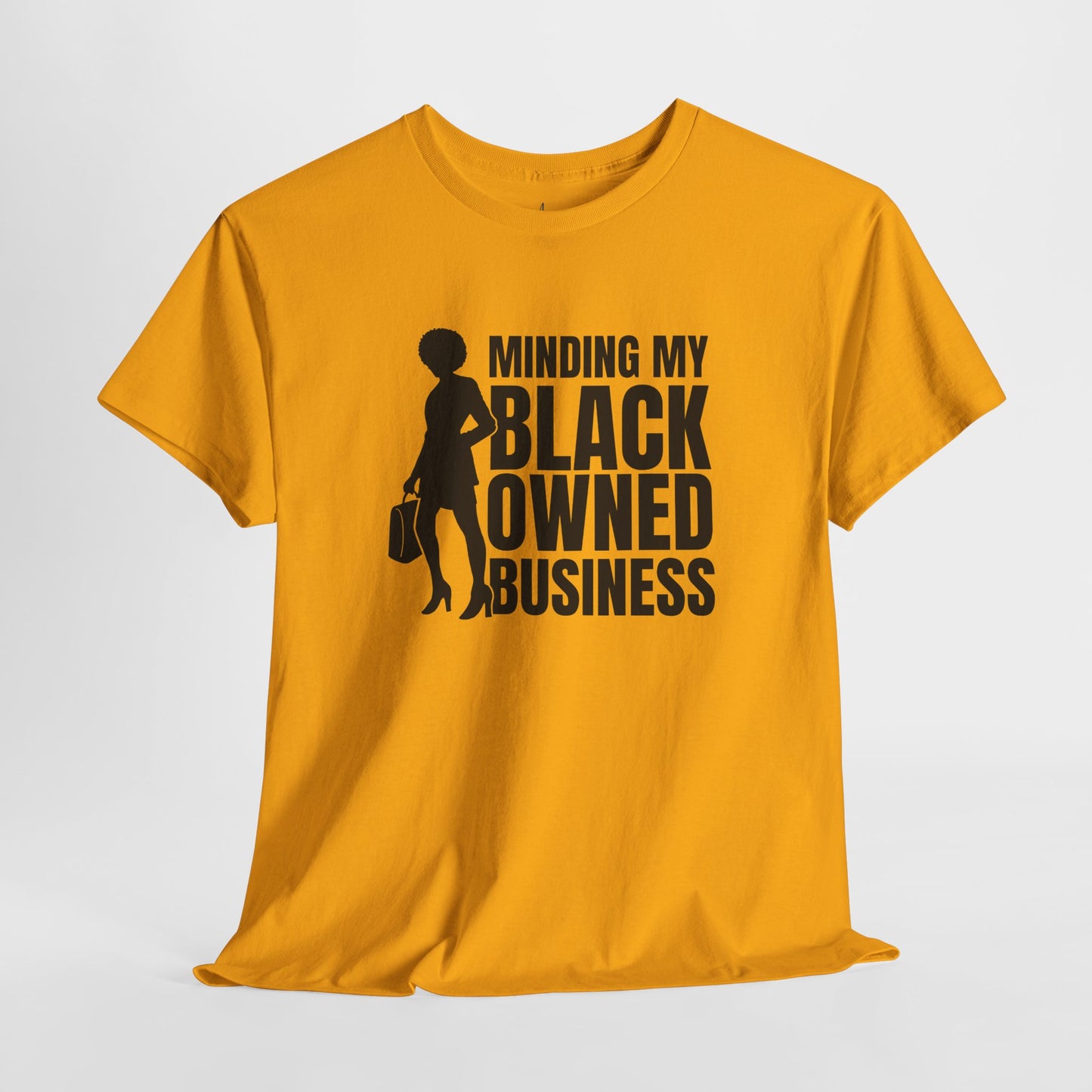 Minding My Black Owned Business | Version 1| T-Shirt