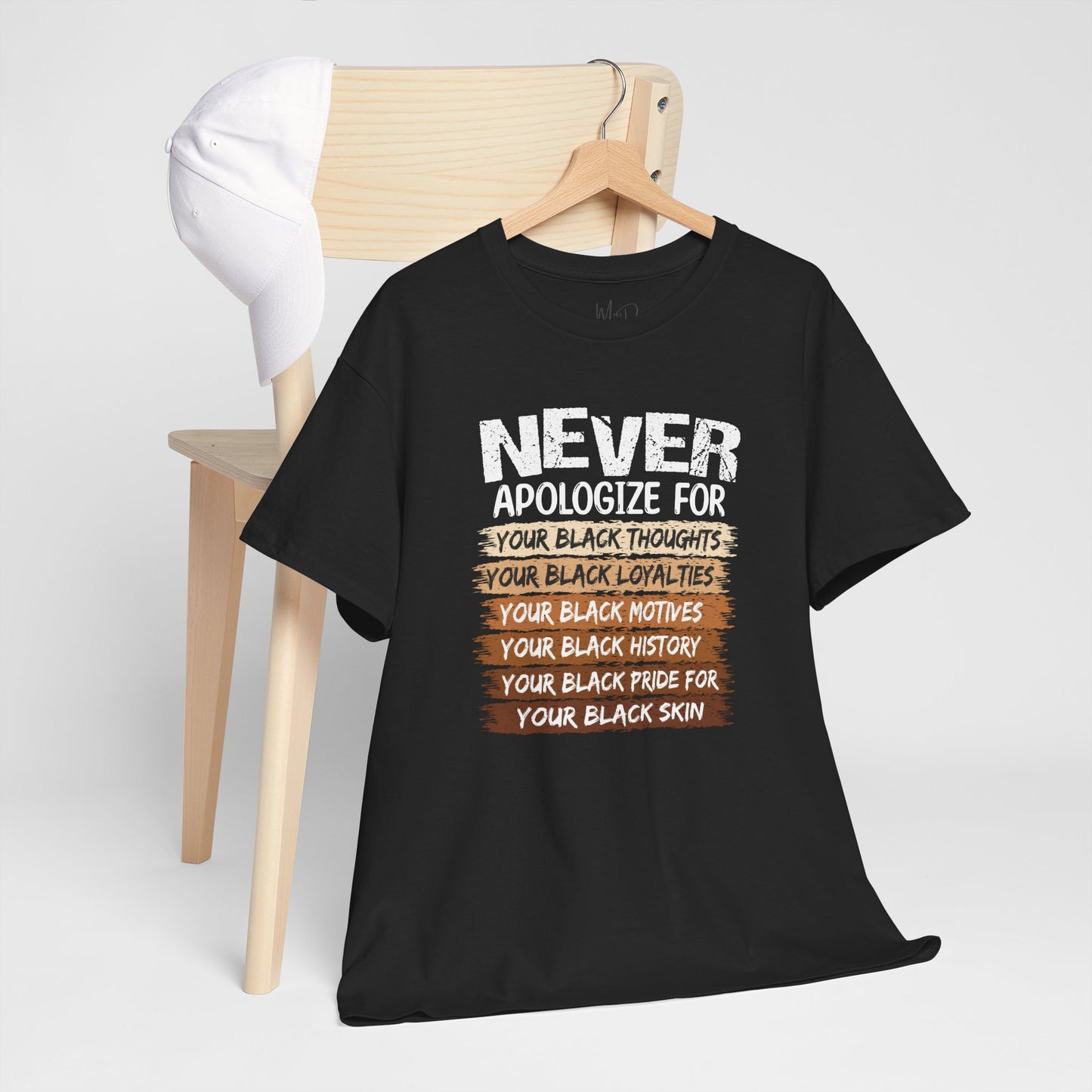 Never Apologize For…..