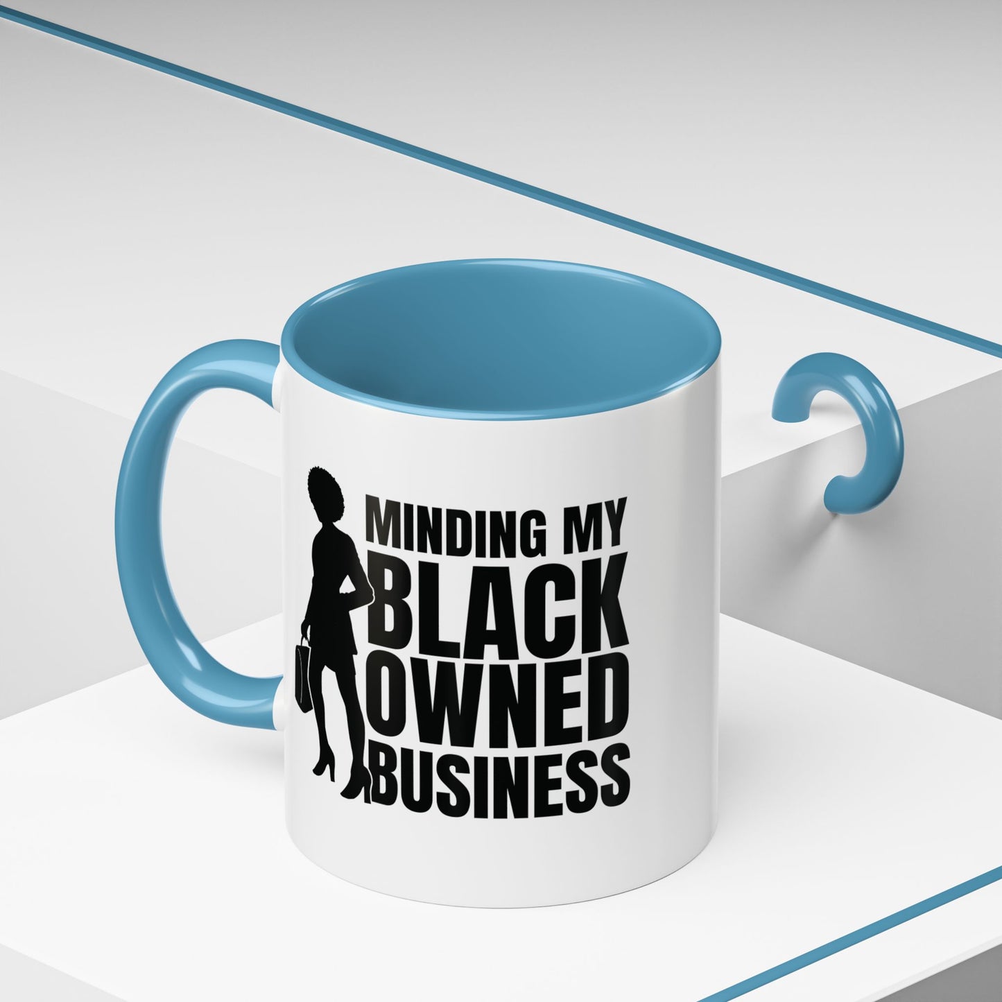 Minding My Black Owned Business | 11oz Mug| Version 1| | White Accent (Various Colors)