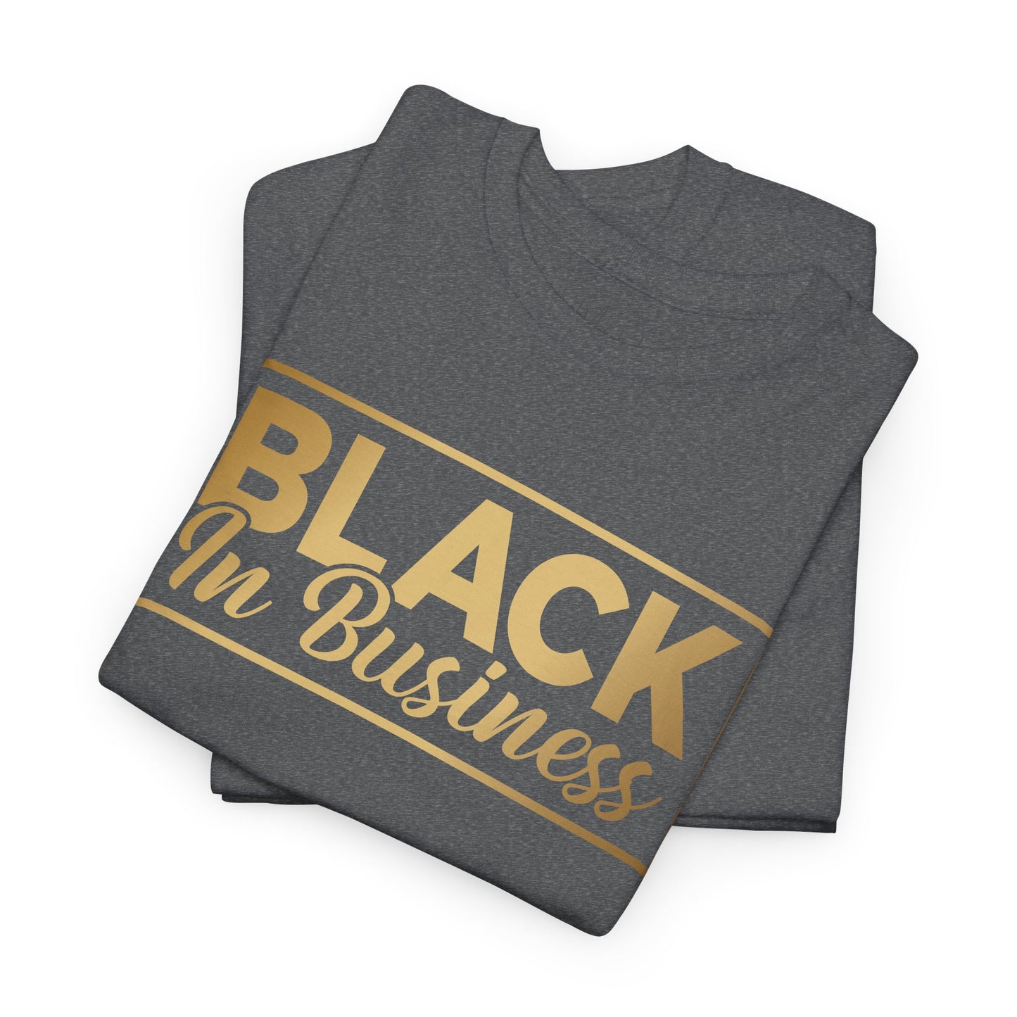 BLACK In Business | T-Shirt