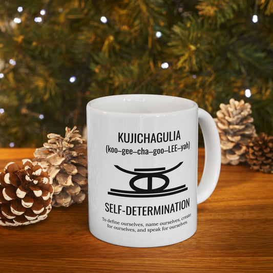 Kujichagulia (Day 2) | Self Determination | 11oz Mug| White |