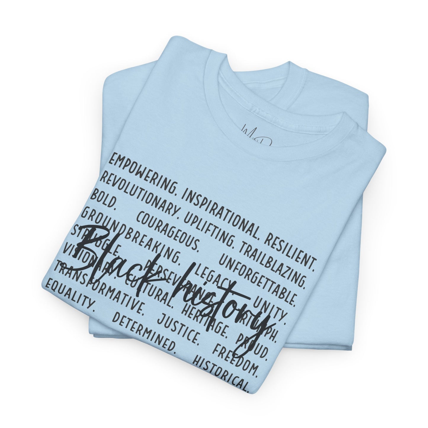 Black History - Empowerment | Black Font | T-Shirt