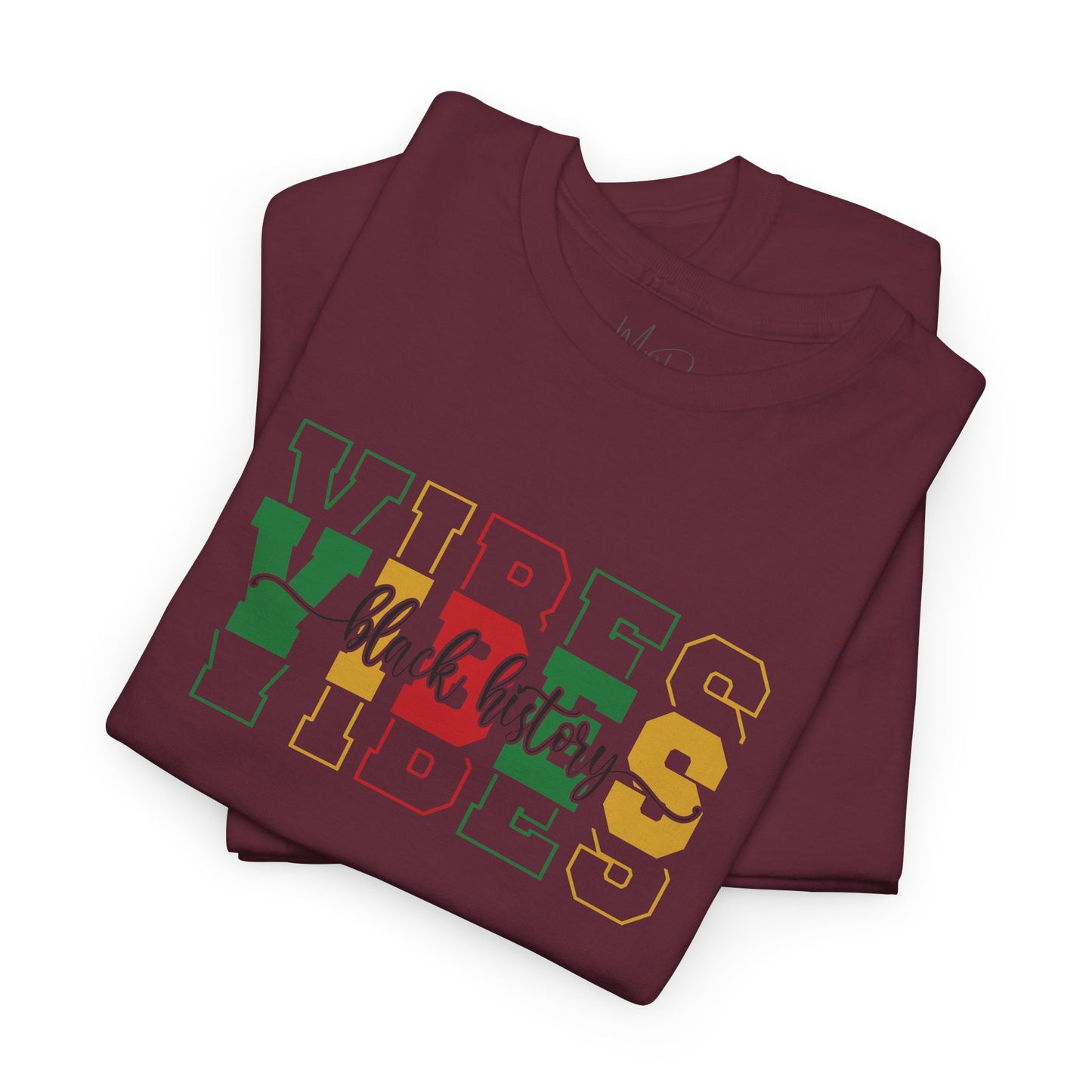 Black History Vibes | T-Shirt (Version 1)