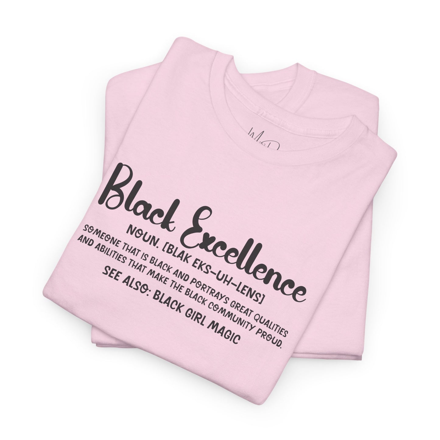 Black Excellence For Me | Black Font | T-Shirt