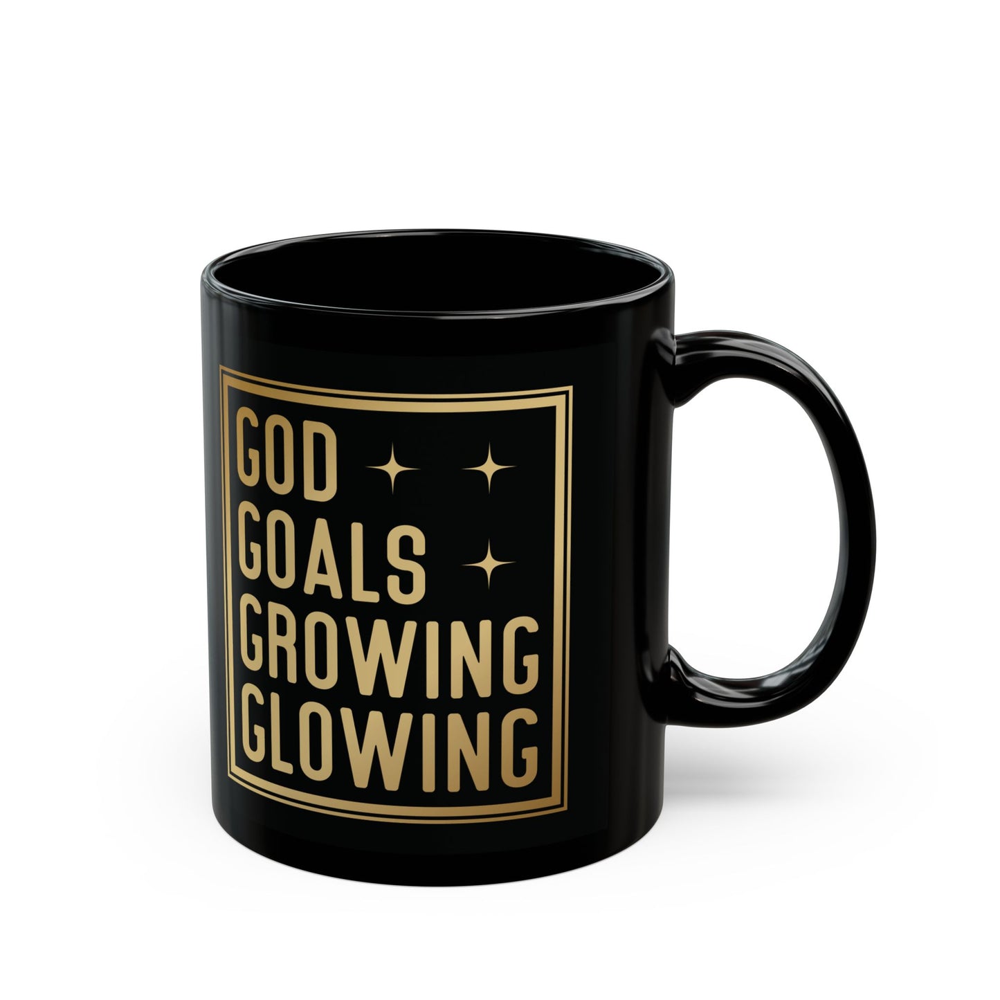 God Goals Growing Glowing | 11oz Mug| Black