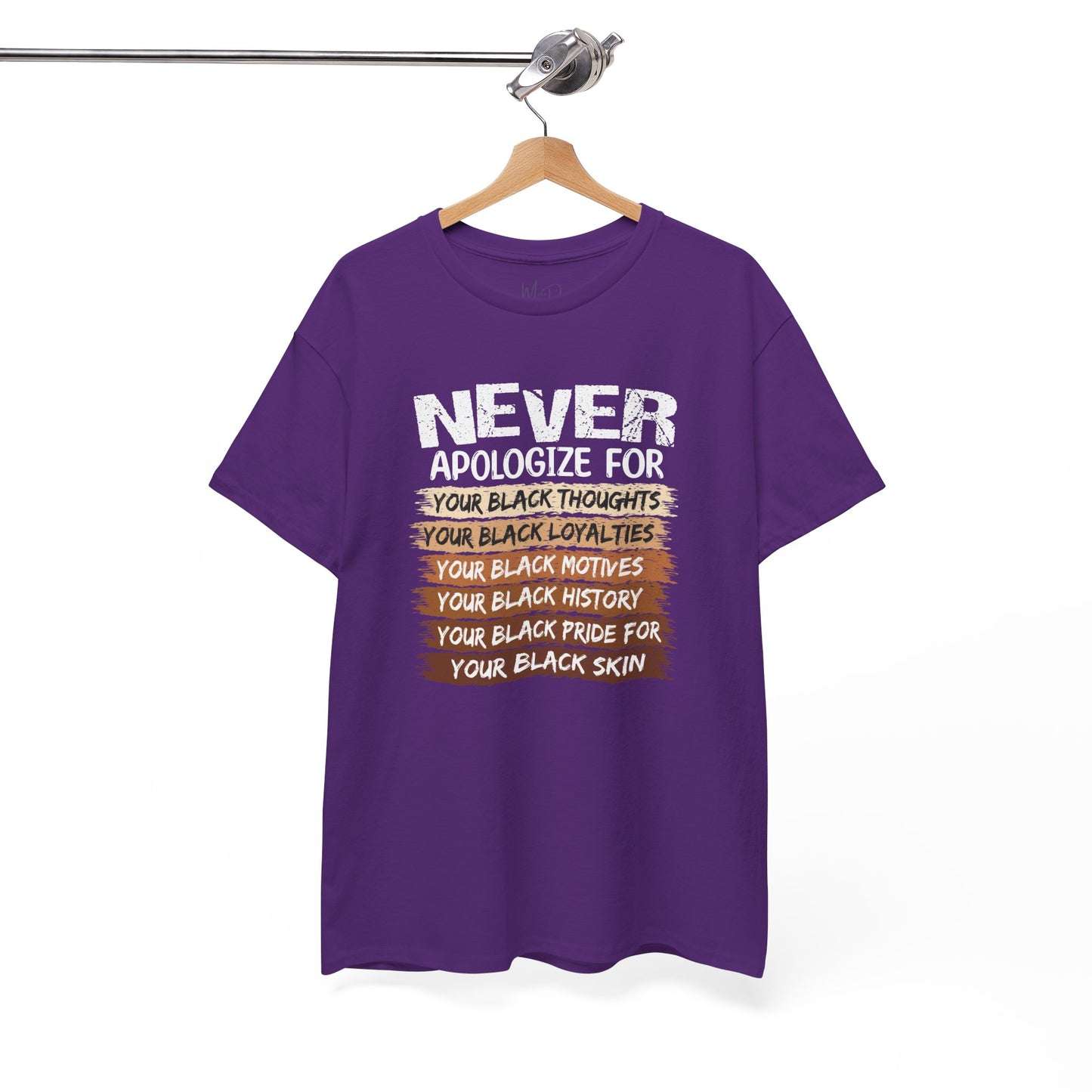 Never Apologize For…..