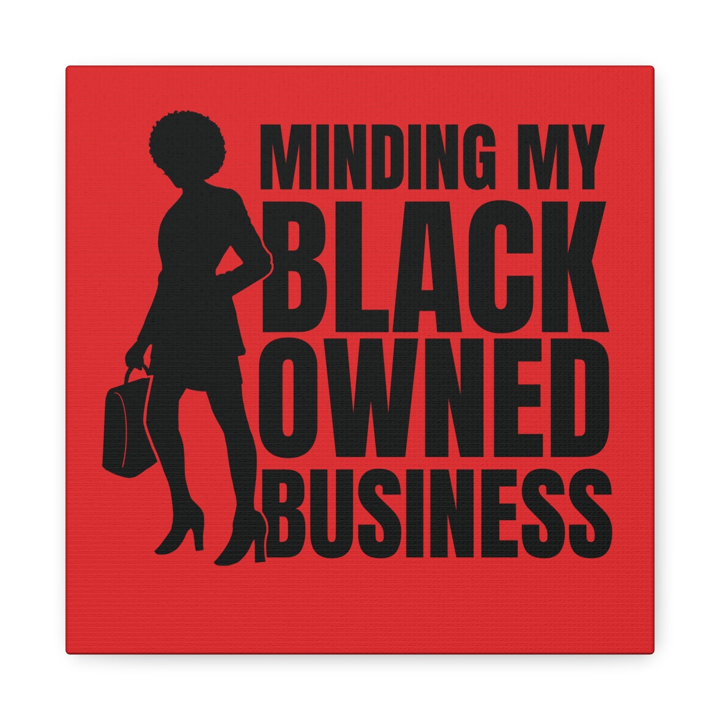 Minding My Black Owned Business | Version 1| Canvas Gallery Wrap | Red Background