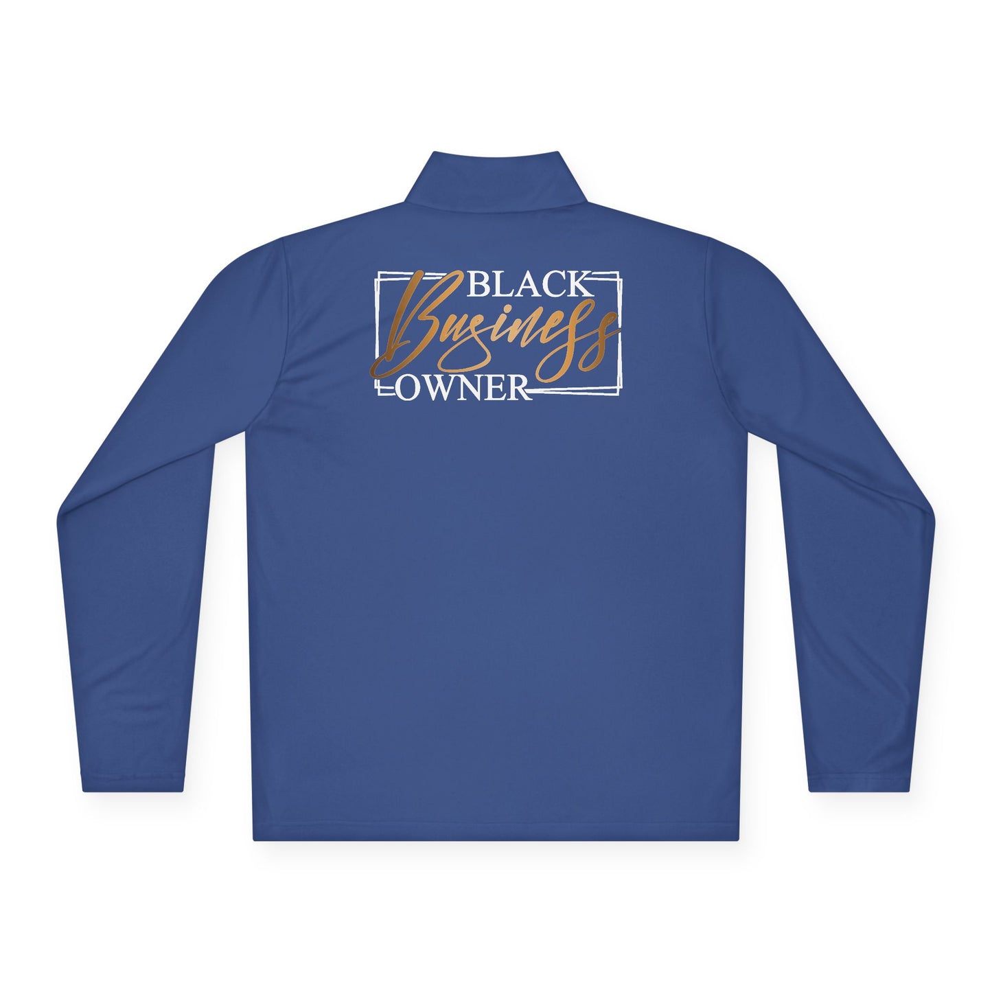 Black Business Owner |Quarter Zip Pullover| 2-Sided Print