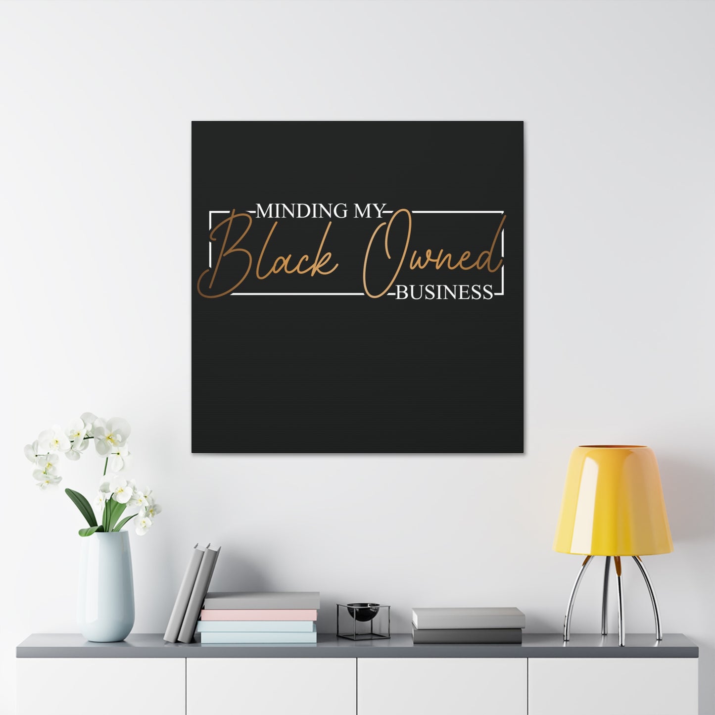 Minding My Black Owned Business | Canvas Gallery Wrap | Version 2|Black Background