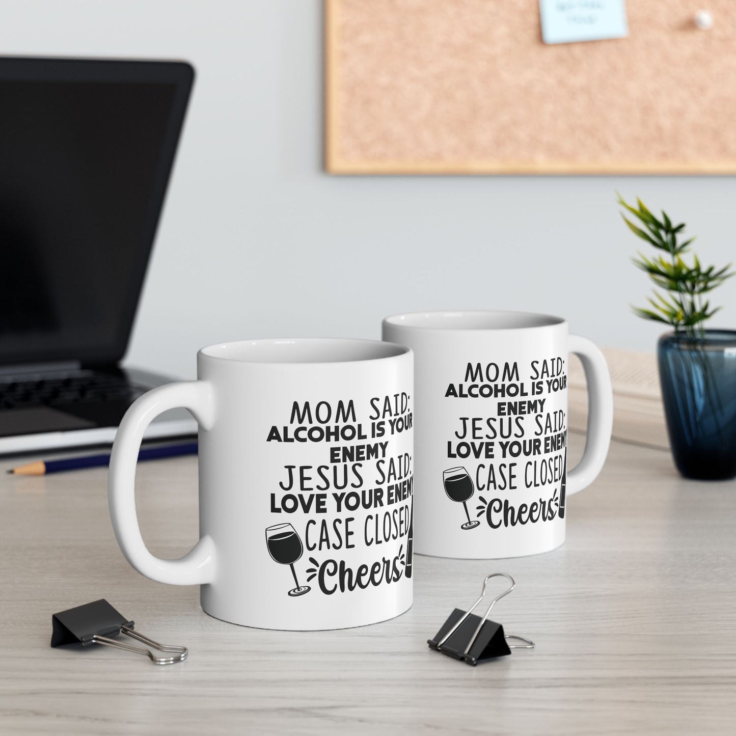 Alcohol Is Your Enemy | 11oz Mug| White