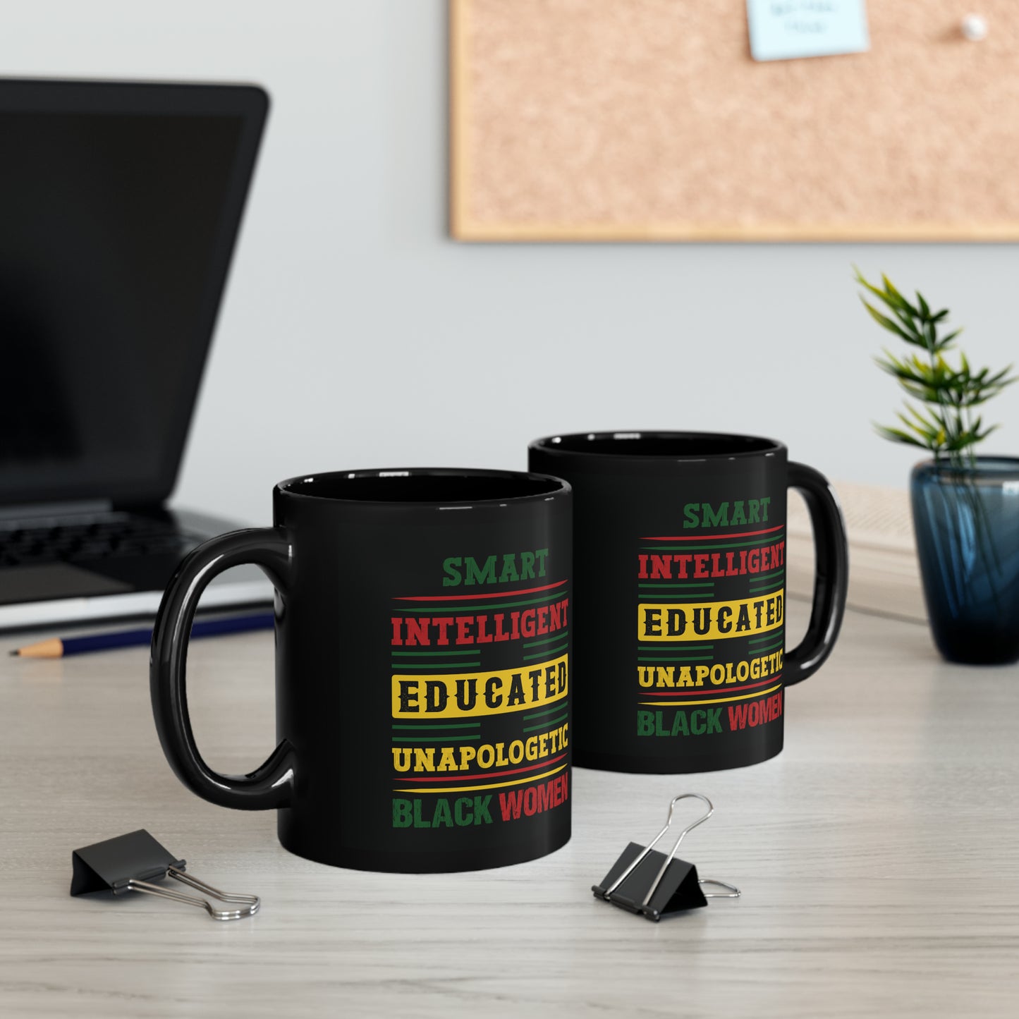 Smart, Educated, Unapologetic Woman (Black Version) |Coffee & Tea Mug | 2-Sided Print| 11 Oz.