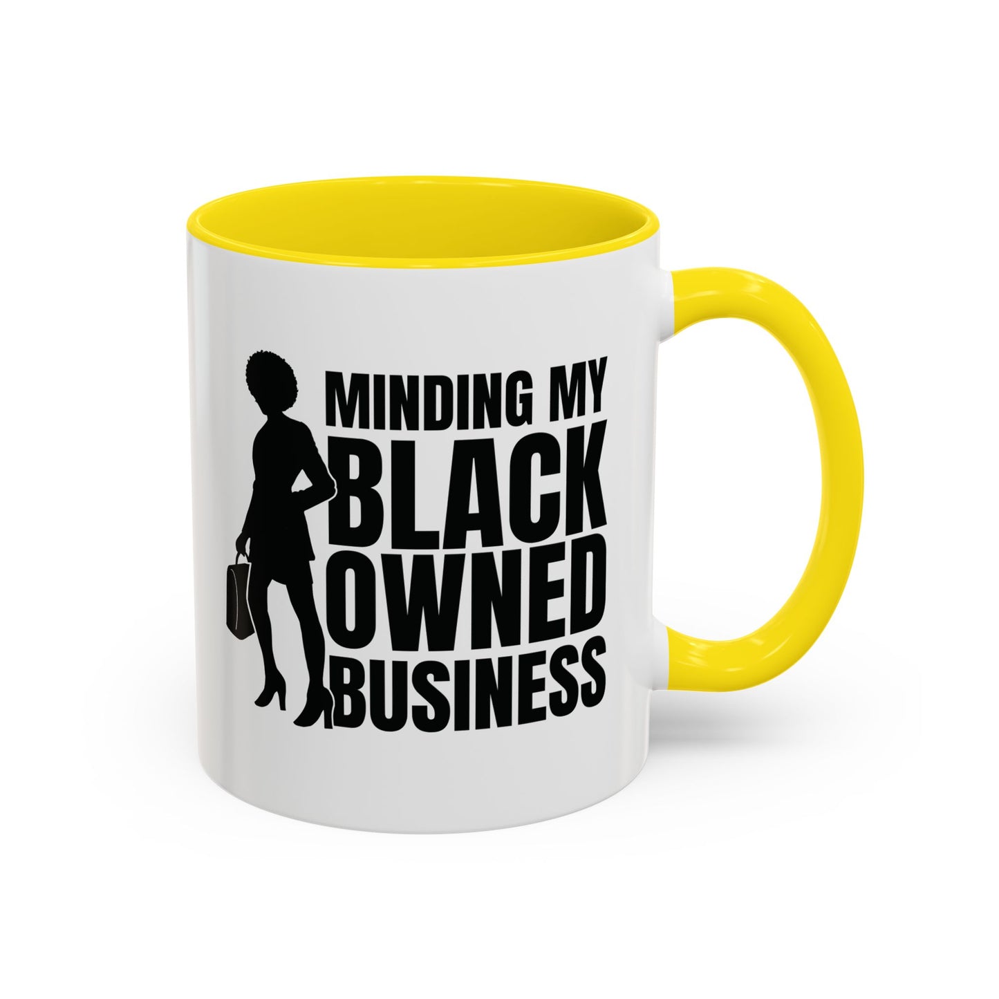 Minding My Black Owned Business | 11oz Mug| Version 1| | White Accent (Various Colors)