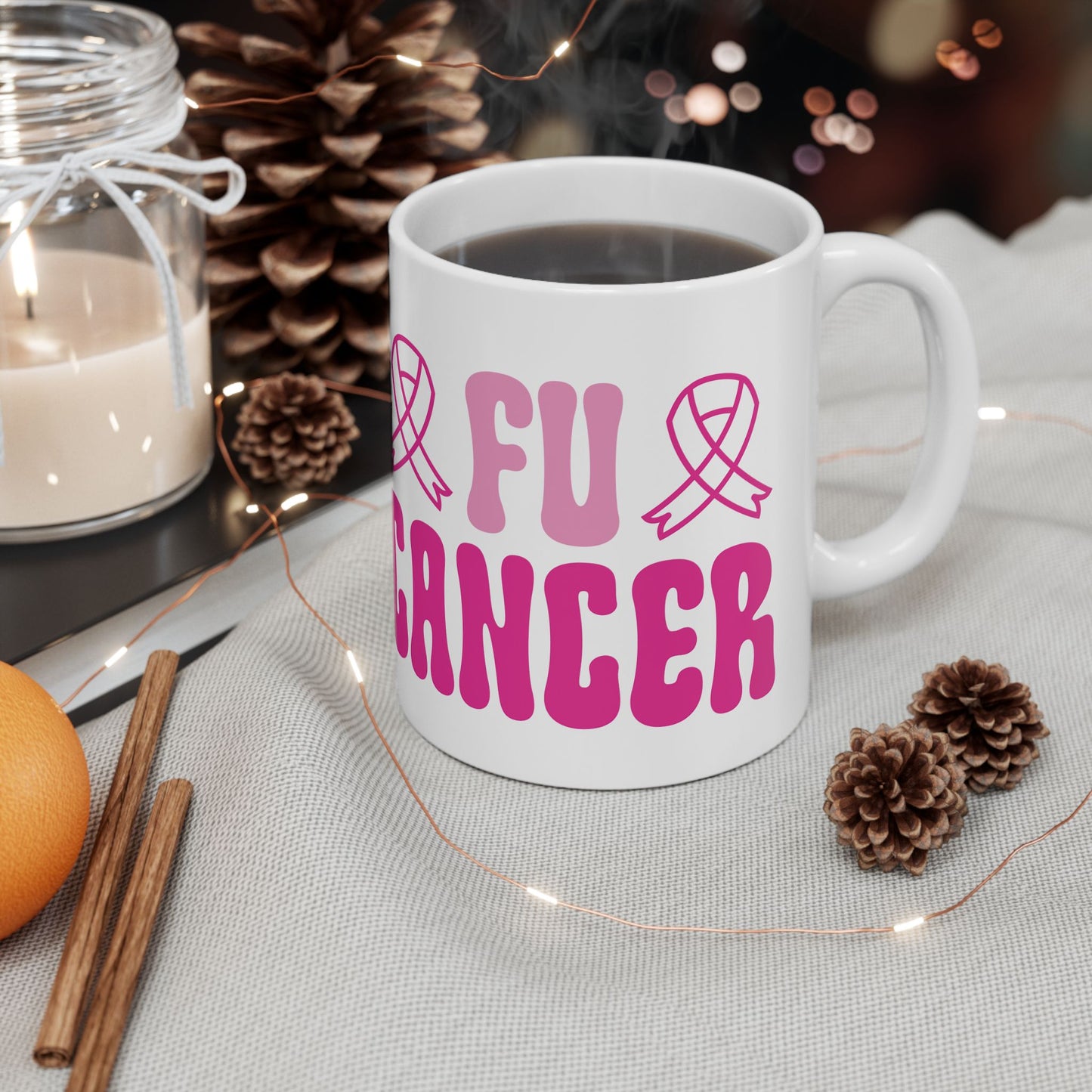 FU Cancer| Coffee & Tea Mug | 2-Sided Print| 11 Oz