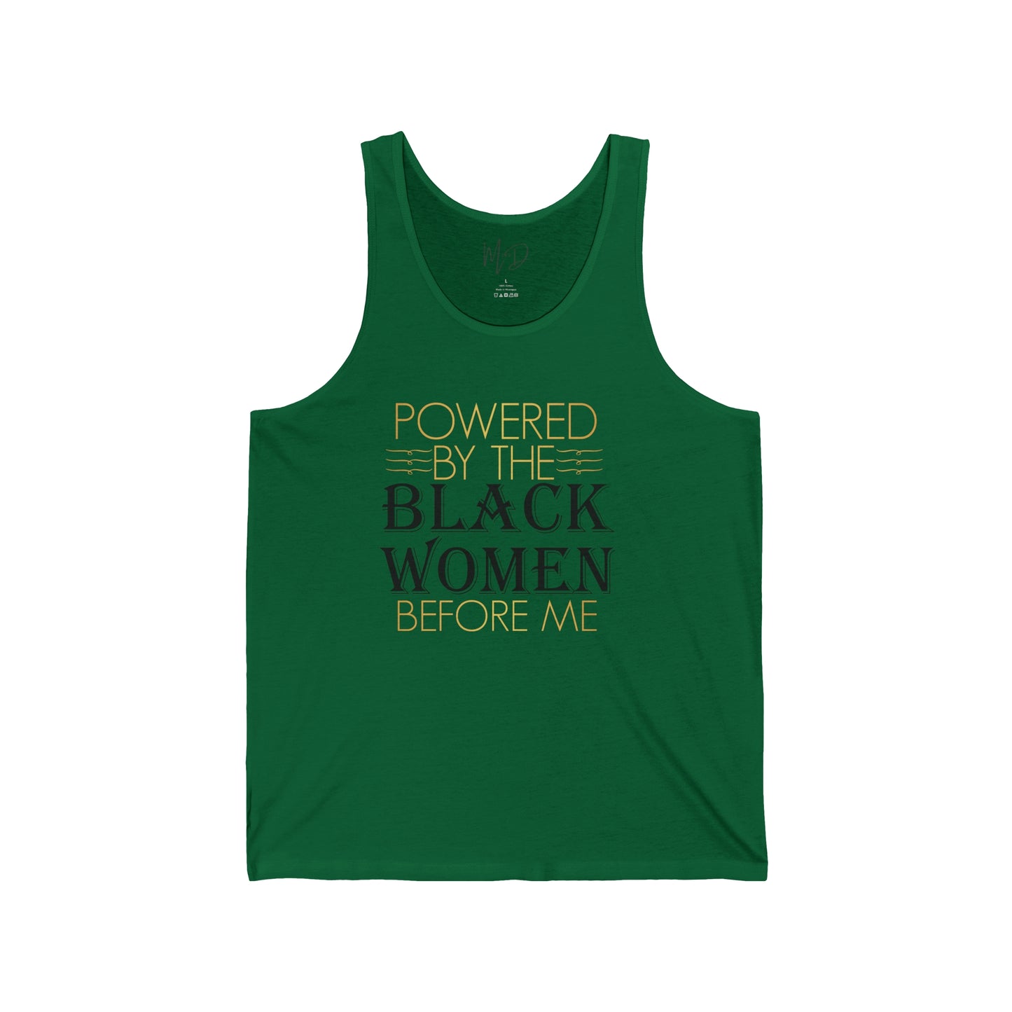 Powered By The Woman Before Me Tank Top Unisex