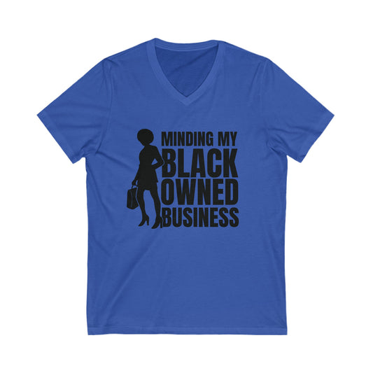 Minding My Black Owned Business | Version 1| Short Sleeve V-Neck Tee (Unisex)
