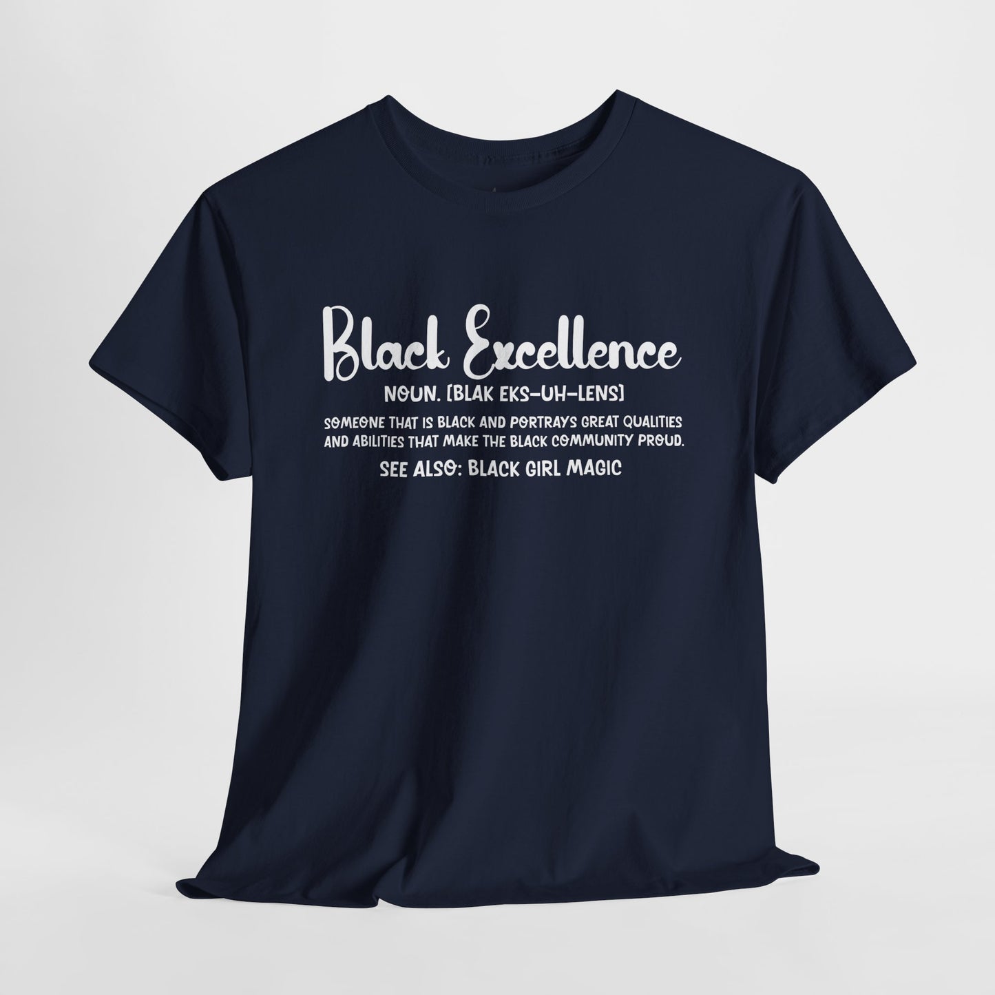 Black Excellence For Me | White Font | T-Shirt