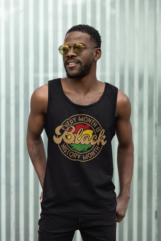 Every Month Is Black History Month Tank Top Unisex