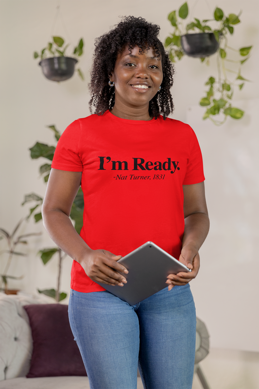 I’m Ready T-Shirt